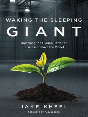 cover image of Waking the Sleeping Giant: Unlocking the Hidden Power of Business to Save the Planet